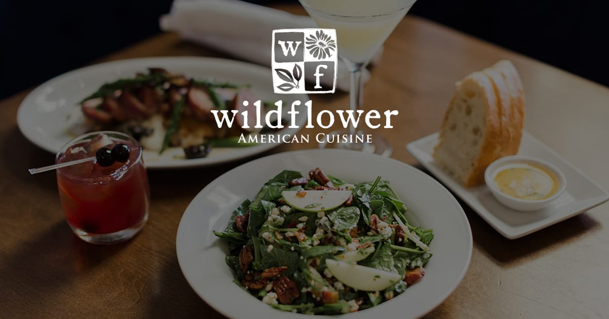 New American Indulgence Wildflower American Cuisine